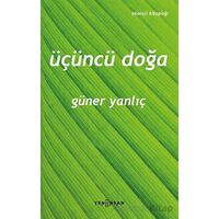 Üçüncü Doğa - Güner Yanlıç - Yeni İnsan Yayınevi