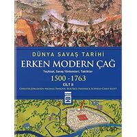 Dünya Savaş Tarihi - Erken Modern Çağ (1500-1763) Cilt 2 - Christer Jörgensen - Timaş Yayınları