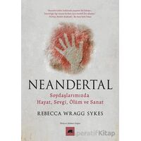 Neandertal - Rebecca Wragg Sykes - Kolektif Kitap