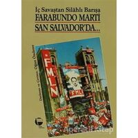 Farabundo Marti San Salvador’da İç Savaştan Silahlı Barışa - Oğuz Önderer - Belge Yayınları