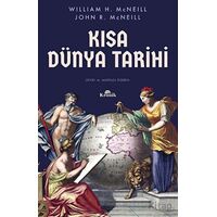 Kısa Dünya Tarihi - William H. McNeill - Kronik Kitap