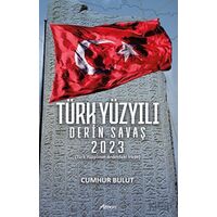 Türk Yüzyılı Derin Savaş 2023 - Cumhur Bulut - Armoni Yayıncılık