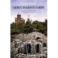 Gürcü Halkının Tarihi - Sandro İberieli - Cinius Yayınları