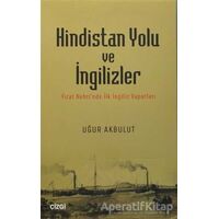 Hindistan Yolu ve İngilizler - Uğur Akbulut - Çizgi Kitabevi Yayınları