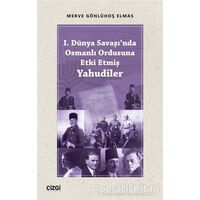 I. Dünya Savaşında Osmanlı Ordusuna Etki Etmiş Yahudiler