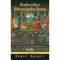 Safeviler Devrinde İran - Roger Savory - Bilge Kültür Sanat