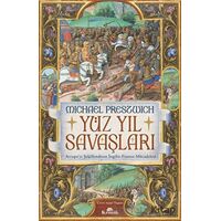 Yüz Yıl Savaşları - Michael Prestwich - Kronik Kitap