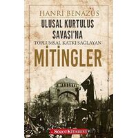 Ulusal Kurtuluş Savaşı’na Toplumsal Katkı Sağlayan Mitingler - Hanri Benazus - Sözcü Kitabevi