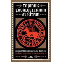 Tapınak Şövalyelerinin El Kitabı - J. M. Upton-Ward - Kronik Kitap