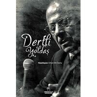 Dertli Yoldaş - Orhan Efe Özenç - Kronoloji Yayınları