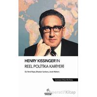 Henry Kissinger’ın Reel Politika Kariyeri - Bhaskar Sunkara - Kronoloji Yayınları