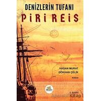Denizlerin Tufanı Piri Reis - Gökhan Çelik - Nar Ağacı Yayınları