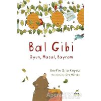 Bal Gibi - Berfin Sıla Kepez - ELMA Yayınevi