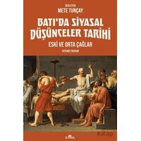 Batı’da Siyasal Düşünceler Tarihi 1 Eski ve Orta Çağlar - Mete Tunçay - Kronik Kitap