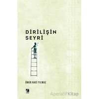 Dirilişin Seyri - Ömer Naci Yılmaz - Çıra Yayınları