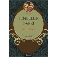 Tembellik Hakkı (Bez Cilt) - Paul Lafargue - Koridor Yayıncılık