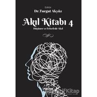 Akıl Kitabı - 4 - Turgut Akyüz - Ravza Yayınları