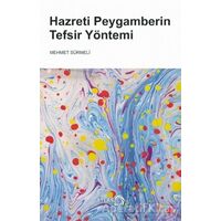 Hazreti Peygamberin Tefsir Yöntemi - Mehmet Sürmeli - Atlas Kitap