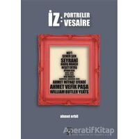 İz: Portreler Vesaire - Ahmet Erbil - Küsurat Yayınları