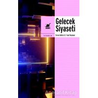 Gelecek Siyaseti - E. Fuat Keyman - Ayrıntı Yayınları