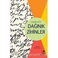 Dağınık Zihinler - Gabor Mate - Hep Kitap