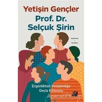 Yetişin Gençler - Selçuk Şirin - Doğan Kitap