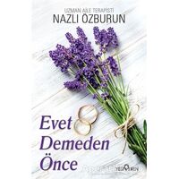 Evet Demeden Önce - Nazlı Özburun - Yediveren Yayınları