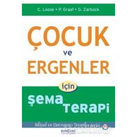 Çocuk ve Ergenler İçin Şema Terapi - Peter Graaf - Psikonet Yayınları