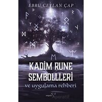 Kadim Rune Sembolleri ve Uygulama Rehberi - Ebru Ceylan Çap - Müptela Yayınları