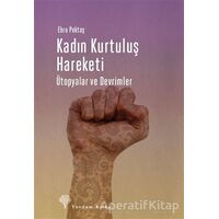 Kadın Kurtuluş Hareketi - Ebru Pektaş - Yordam Kitap