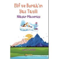 Elif ve Burakın Yaz Tatili - Niksar Macerası - Cemile Gamsız - Festival Yayıncılık