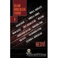 İslam Önderleri Tarihi 1 - Ebul Hasan Ali En-Nedvi - Kayıhan Yayınları