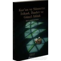 Kuran ve Sünnette İtikad, İbadet ve Güzel Ahlak - Ebul Hasan Ali En-Nedvi - Risale Yayınları