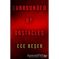 Surrounded By Obstacles - Ece Beşer - Cinius Yayınları