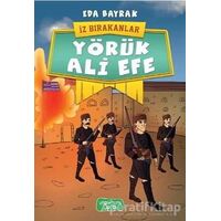 Yörük Ali Efe - İz Bırakanlar - Eda Bayrak - Yediveren Çocuk