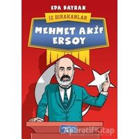 Mehmet Akif Ersoy - İz Bırakanlar - Eda Bayrak - Yediveren Çocuk