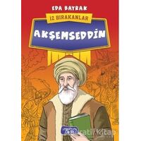 Akşemseddin - İz Bırakanlar - Eda Bayrak - Yediveren Çocuk