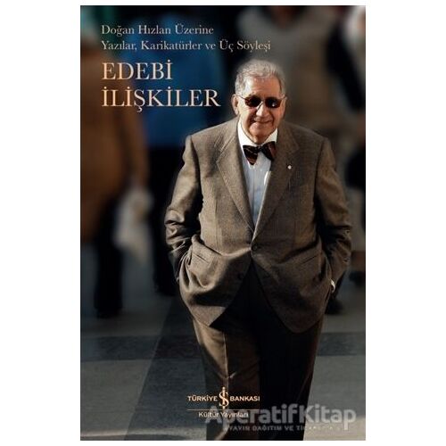 Edebi İlişkiler - Kolektif - İş Bankası Kültür Yayınları