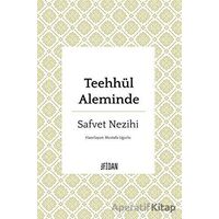 Teehhül Aleminde - Safvet Nezihi - Fidan Kitap