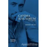 Canıma Susuyorum - Mehmet Ercan - Hayykitap