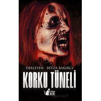 Korku Tüneli - Beyza Bakırcı - BB Kitap