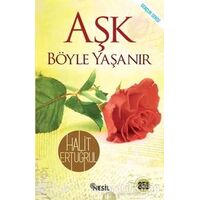 Aşk Böyle Yaşanır - Halit Ertuğrul - Nesil Yayınları