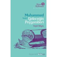Muhammed (s.a.v.) Geleceğin Peygamberi - Vejdi Bilgin - Beyan Yayınları