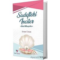 Sadefteki İnciler - Ersan Urcan - Veciz Yayınları