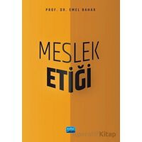 Meslek Etiği - Emel Bahar - Nobel Akademik Yayıncılık