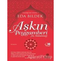 Aşkın Peygamberi Hz. Muhammed - Eda Bildek - Hayat Yayınları