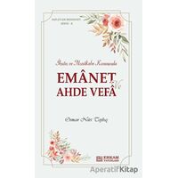 Emanet ve Ahde Vefa - Osman Nuri Topbaş - Erkam Yayınları