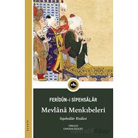 Mevlana Menkıbeleri - Feridun-i Sipehsalar - Vakıfbank Kültür Yayınları