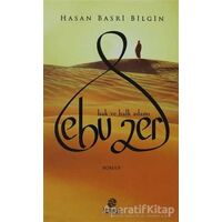 Ebu Zer - Hasan Basri Bilgin - Hayat Yayınları