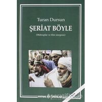 Şeriat Böyle - Turan Dursun - Kaynak Yayınları